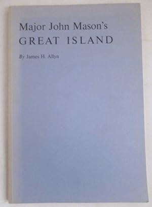 Major John Mason's Great Island [Signed]