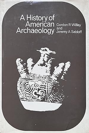 Bild des Verkufers fr A History of American Archaeology zum Verkauf von Object Relations, IOBA