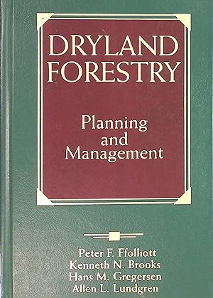 Bild des Verkufers fr Dryland Forestry: Planning and Management. zum Verkauf von books4less (Versandantiquariat Petra Gros GmbH & Co. KG)