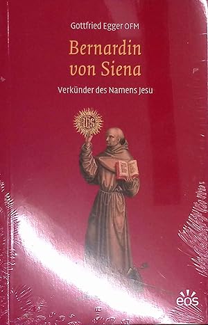 Seller image for Bernardin von Siena : Verknder des Namens Jesu. for sale by books4less (Versandantiquariat Petra Gros GmbH & Co. KG)