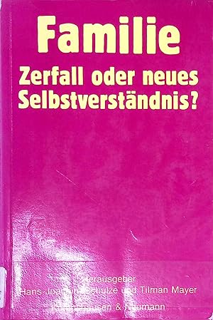 Bild des Verkufers fr Familie: Zerfall oder neues Selbstverstndnis?. zum Verkauf von books4less (Versandantiquariat Petra Gros GmbH & Co. KG)