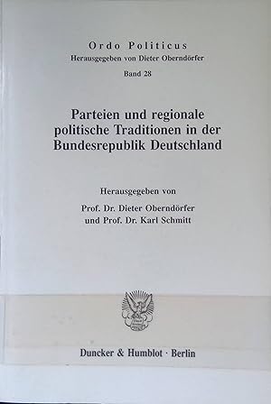 Seller image for Parteien und regionale politische Traditionen in der Bundesrepublik Deutschland. Ordo politicus ; Bd. 28 for sale by books4less (Versandantiquariat Petra Gros GmbH & Co. KG)