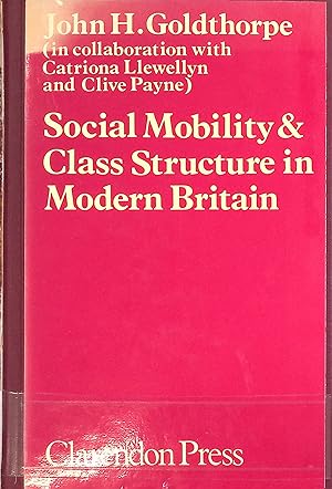 Image du vendeur pour Social Mobility and Class Structure in Modern Britain mis en vente par books4less (Versandantiquariat Petra Gros GmbH & Co. KG)