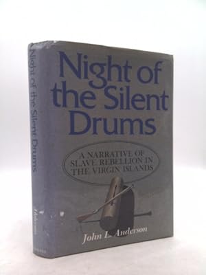 Bild des Verkufers fr Night of the Silent Drums: A Narrative of Slave Rebellion on the Virgin Islands zum Verkauf von ThriftBooksVintage