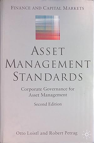 Bild des Verkufers fr Asset Management Standards: Corporate Governance for Asset Management. zum Verkauf von books4less (Versandantiquariat Petra Gros GmbH & Co. KG)