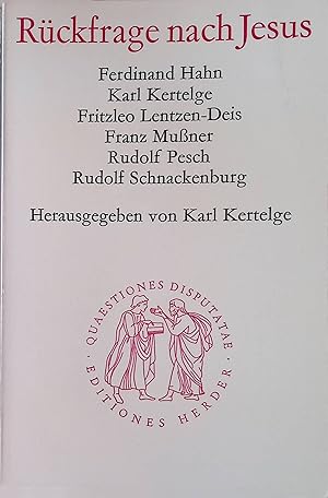 Imagen del vendedor de Rckfrage nach Jesus : zur Methodik u. Bedeutung d. Frage nach d. histor. Jesus. Quaestiones disputatae ; 63 a la venta por books4less (Versandantiquariat Petra Gros GmbH & Co. KG)