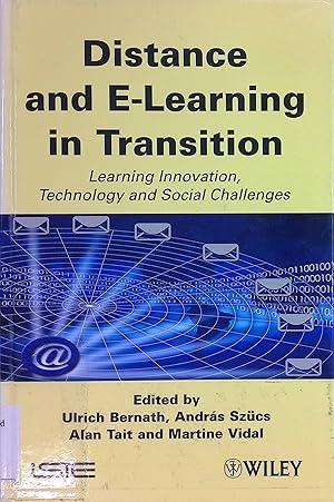 Distance and E-Learning in Transition: Learning Innovation, Technology and Social Challenges