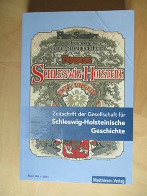 Zeitschrift der Gesellschaft für Schleswig-Holsteinische Geschichte Band 148 Fest-Schrift zur Eri...