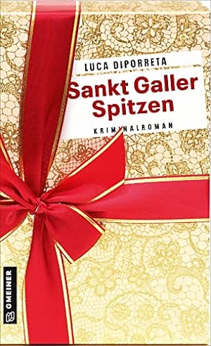Sankt Galler Spitzen : Kriminalroman.