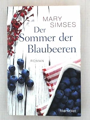 Image du vendeur pour Der Sommer der Blaubeeren: Roman mis en vente par Leserstrahl  (Preise inkl. MwSt.)