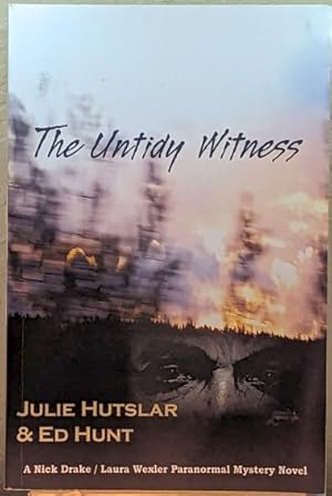 Seller image for The Untidy Witness: A Nick Drake / Laura Wexler Paranormal Mystery Novel for sale by Retrograde Media