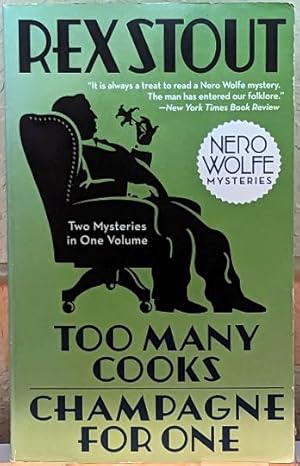 Imagen del vendedor de Too Many Cooks / Champagne for One: Two Mysteries in One Volume (Nero Wolfe Mysteries) a la venta por Retrograde Media