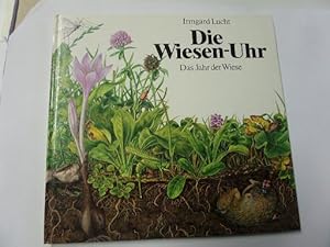 Bild des Verkufers fr Die Wiesen-Uhr Das Jahr der Wiese zum Verkauf von Gerald Wollermann