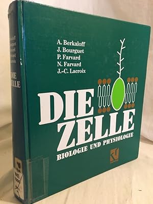 Image du vendeur pour Die Zelle: Biologie und Physiologie. mis en vente par Versandantiquariat Waffel-Schrder