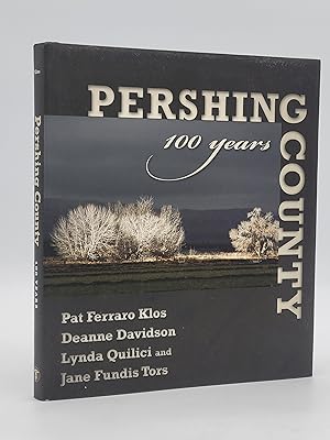Pershing County: 100 Years.