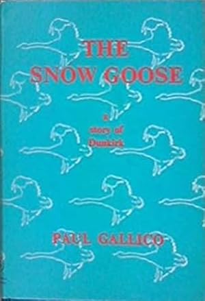 Seller image for The Snow Goose. A Story of Dunkirk for sale by FIRENZELIBRI SRL