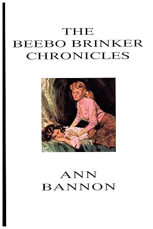 Seller image for The Beebo Brinker Chronicles for sale by Cat's Curiosities