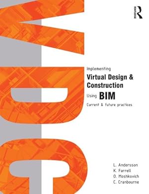 Seller image for Implementing Virtual Design and Construction Using BIM : Current and Future Practices for sale by GreatBookPricesUK