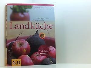 Seller image for Landkche (GU Fr die Sinne) einfach kochen mit Bio-Produkten for sale by Book Broker