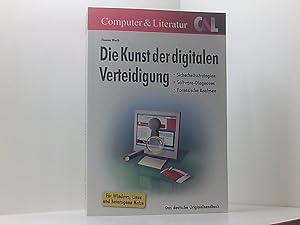 Immagine del venditore per Die Kunst der digitalen Verteidigung: Sicherheitsstrategien * Software-Diagnosen * Forensische Analysen [Sicherheitsstrategien, Software-Diagnosen, forensische Analysen ; fr Windows, Linux und heterogene Netze ; das deutsche Originalhandbuch] venduto da Book Broker