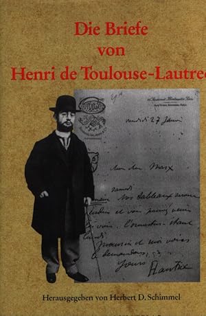 Seller image for Die Briefe on Henri de Toulouse-Lautrec. Hrsg. von Herbert D. Schimmel. Einf. von Gale B. Murray. Aus dem Engl. und Franz. bers. von Irmela Arnsperger. for sale by Fundus-Online GbR Borkert Schwarz Zerfa