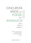 Seller image for Cincuenta aos de poesa en Andaluca (1970-2022): Una nueva mirada for sale by AG Library