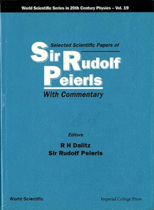 Seller image for Selected Scientific Papers of Sir Rudolf Peierls : With Commentary for sale by GreatBookPricesUK