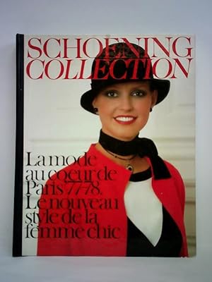 Schoening Collection. La mode au coeur de Paris '77-78. Le nouveau style de la femme chic