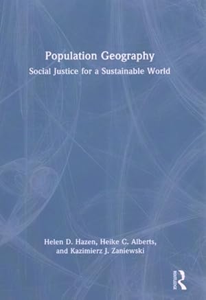 Immagine del venditore per Population Geography : Social Justice for a Sustainable World venduto da GreatBookPrices