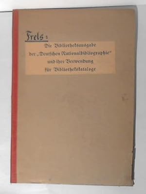 Immagine del venditore per Die Bibliotheksausgabe der Deutschen Nationalbibliographie und ihre Verwendung fr Bibliothekskataloge venduto da Celler Versandantiquariat