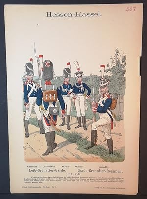 Bild des Verkufers fr Chromolithografie von 1896. Hessen-Kassel. Leib-/Garde-Grenadier-Regiment. 1813-1821. zum Verkauf von ANTIQUARIAT Franke BRUDDENBOOKS