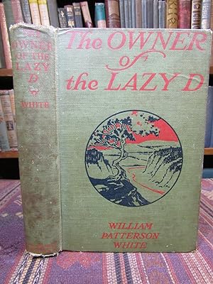 Seller image for The Owner of the Lazy D for sale by Pages Past--Used & Rare Books
