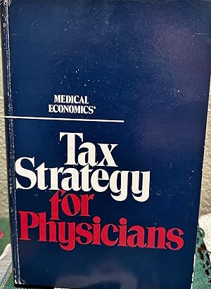 Medical Economics' Tax Strategy for Physicians