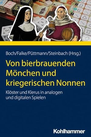 Seller image for Von bierbrauenden Mnchen und kriegerischen Nonnen for sale by Rheinberg-Buch Andreas Meier eK