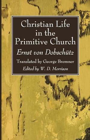 Seller image for Christian Life in the Primitive Church for sale by BuchWeltWeit Ludwig Meier e.K.