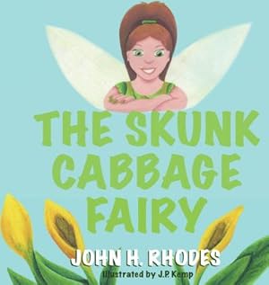 Seller image for The Skunk Cabbage Fairy for sale by AHA-BUCH GmbH