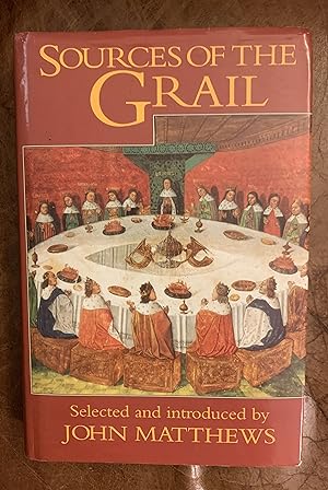 Imagen del vendedor de Sources Of The Grail An Anthology a la venta por Three Geese in Flight Celtic Books