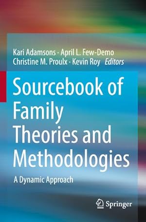 Bild des Verk�ufers f�r Sourcebook of Family Theories and Methodologies : A Dynamic Approach zum Verkauf von AHA-BUCH GmbH