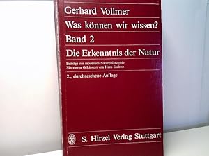 Was können wir wissen ? - Die Erkenntnis der Natur - Beiträge zur modernen Naturphilosophie.