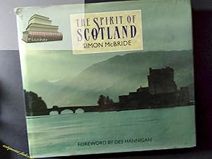 The Spirit of Scotland. Foreword by Des Hannigan