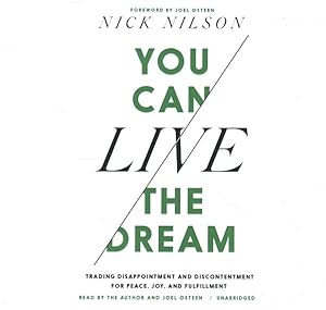Seller image for You Can Live the Dream : Trading Disappointment and Discontentment for Peace, Joy, and Fulfillment for sale by GreatBookPricesUK