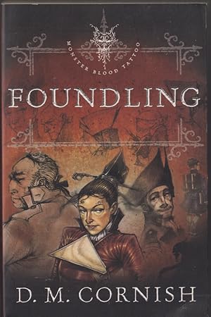 Seller image for Foundling : Monster Blood Tattoo 1 for sale by Caerwen Books