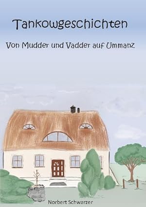 Bild des Verkufers fr Tankowgeschichten zum Verkauf von BuchWeltWeit Ludwig Meier e.K.