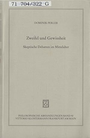 Bild des Verkufers fr Zweifel und Gewissheit Skeptische Debattten im Mittelalter zum Verkauf von avelibro OHG