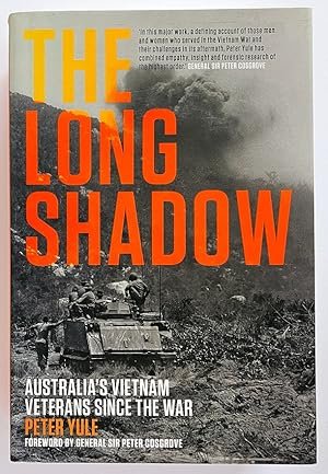 The Long Shadow: Australia's Vietnam Veterans Since the War by Peter Yule