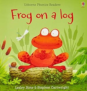 Imagen del vendedor de Frog on a Log (Phonics Readers): 1 a la venta por WeBuyBooks 2