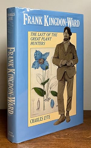 Seller image for Frank Kingdon-Ward: The last of the great plant hunters for sale by The Isseido Booksellers, ABAJ, ILAB