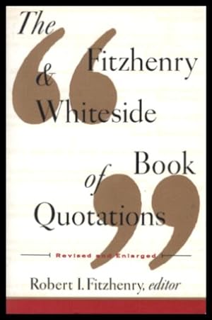 Bild des Verkufers fr THE FITZHENRY AND WHITESIDE BOOK OF QUOTATIONS zum Verkauf von W. Fraser Sandercombe