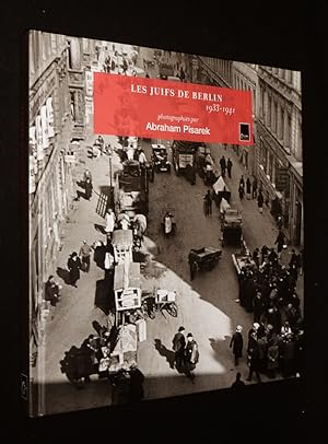 Bild des Verkufers fr Les Juifs de Berlin, 1933-1941, photographis par Abraham Pisarek zum Verkauf von Abraxas-libris