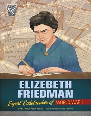 Seller image for Elizebeth Friedman (Women Warriors of World War II: Graphic Library) by Elizabeth Pagel-Hogan [Paperback ] for sale by booksXpress